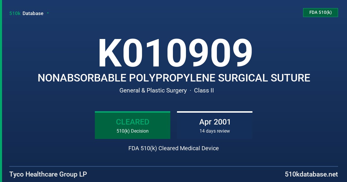 K010909 NONABSORBABLE POLYPROPYLENE SURGICAL SUTURE FDA 510(k) Cleared Medical Device