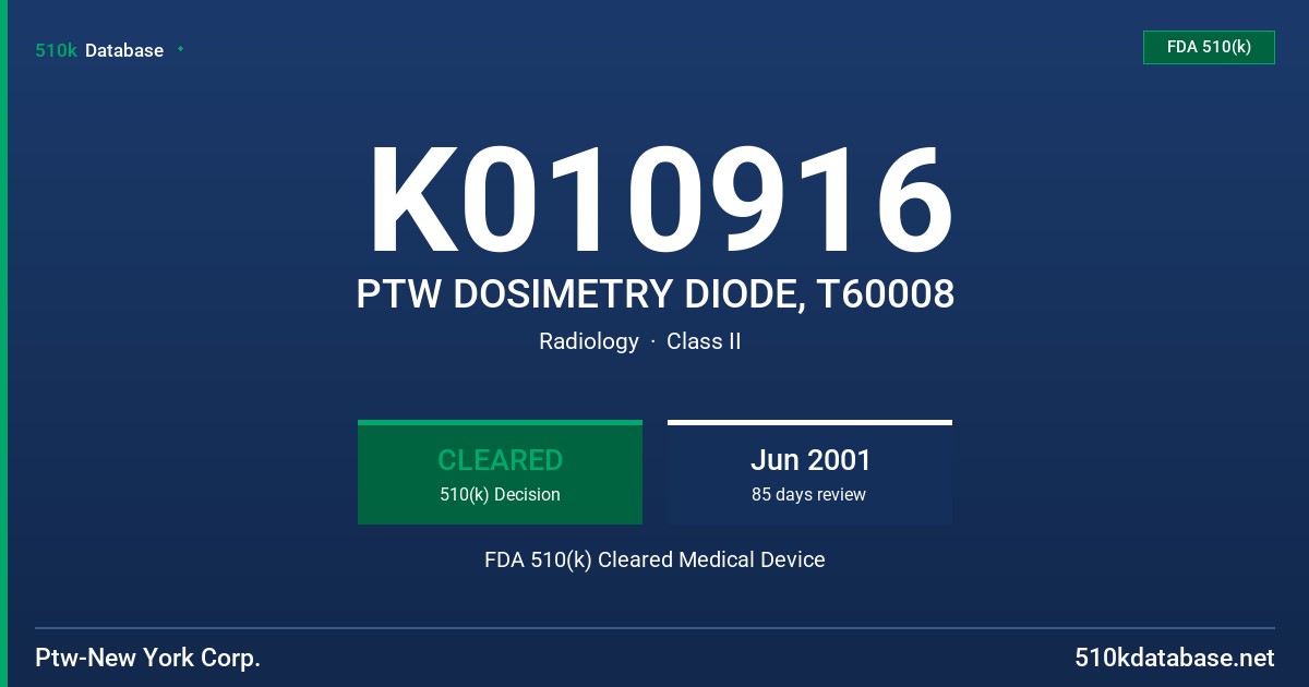K010916 PTW DOSIMETRY DIODE, T60008 FDA 510(k) Cleared Medical Device