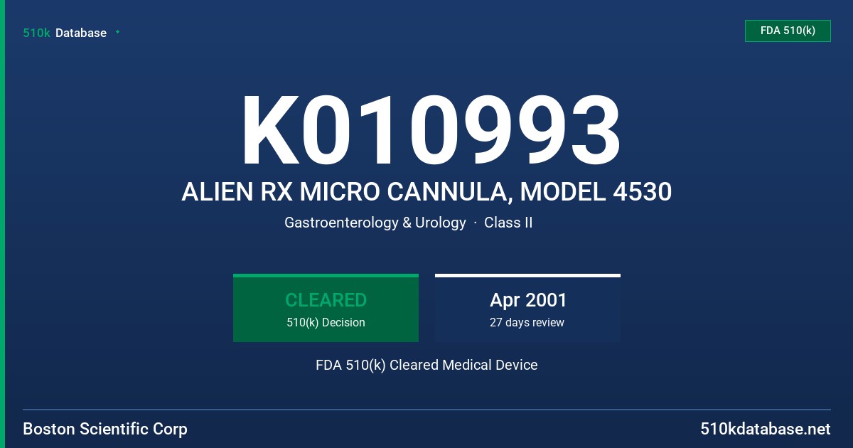K010993 ALIEN RX MICRO CANNULA, MODEL 4530 FDA 510(k) Cleared Medical Device