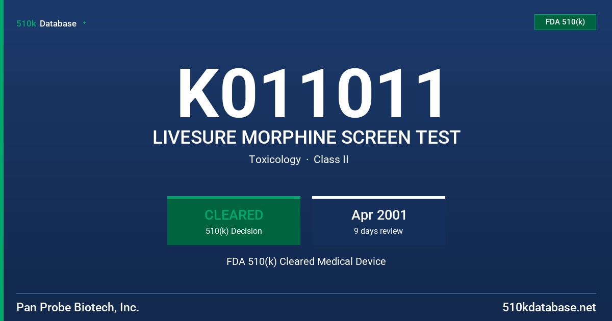 K011011 LIVESURE MORPHINE SCREEN TEST FDA 510(k) Cleared Medical Device