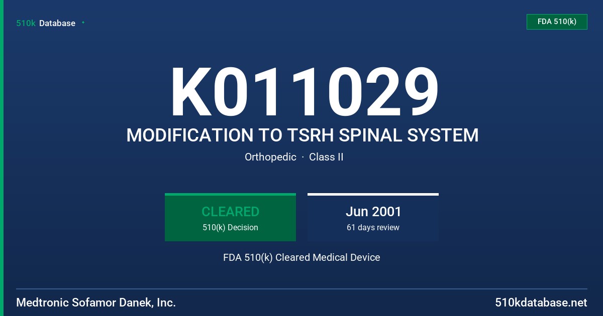 K011029 MODIFICATION TO TSRH SPINAL SYSTEM FDA 510(k) Cleared Medical Device