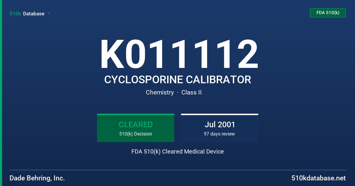 K011112 CYCLOSPORINE CALIBRATOR FDA 510(k) Cleared Medical Device