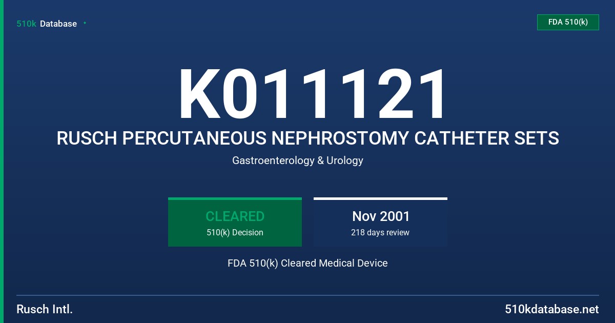 K011121 RUSCH PERCUTANEOUS NEPHROSTOMY CATHETER SETS FDA 510(k) Cleared Medical Device
