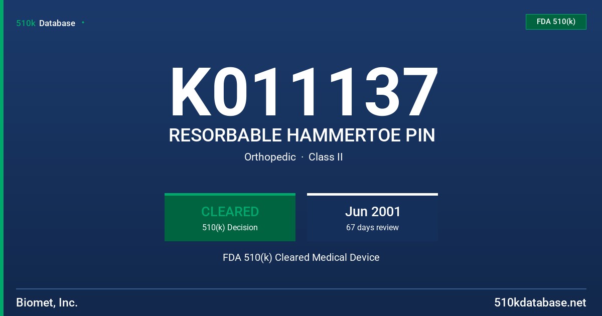 K011137 RESORBABLE HAMMERTOE PIN FDA 510(k) Cleared Medical Device
