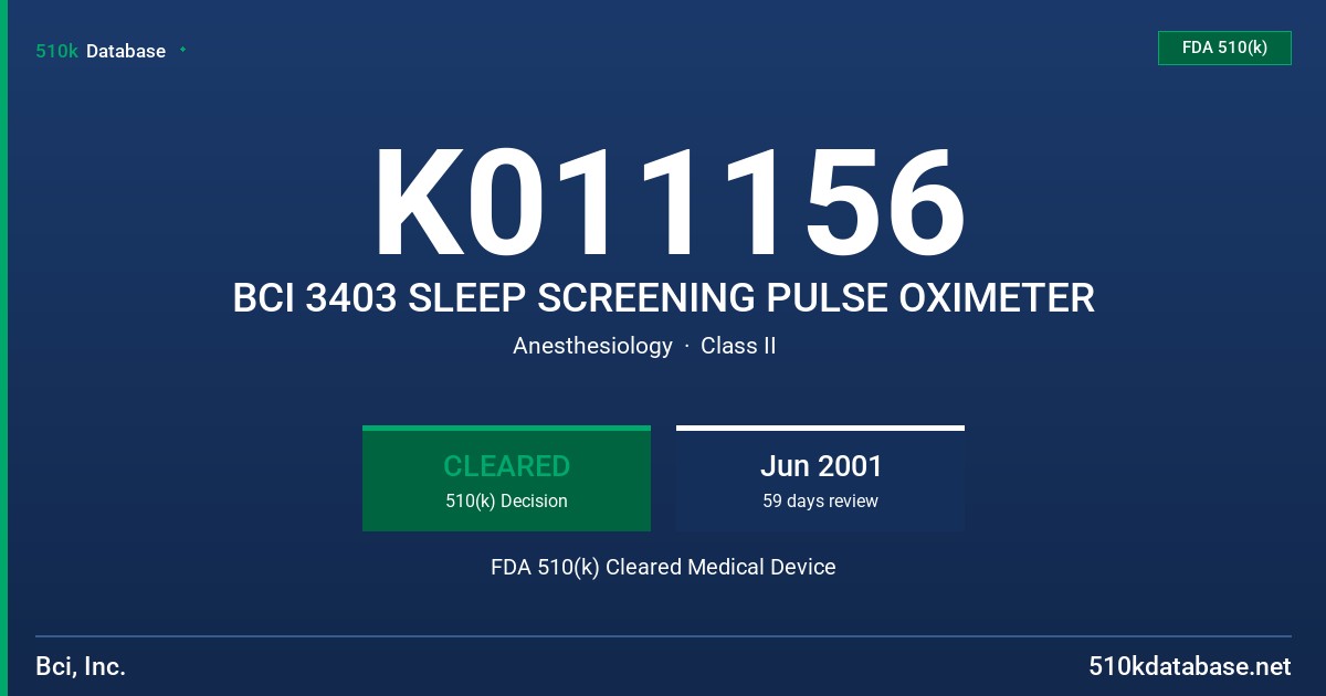 K011156 BCI 3403 SLEEP SCREENING PULSE OXIMETER FDA 510(k) Cleared Medical Device