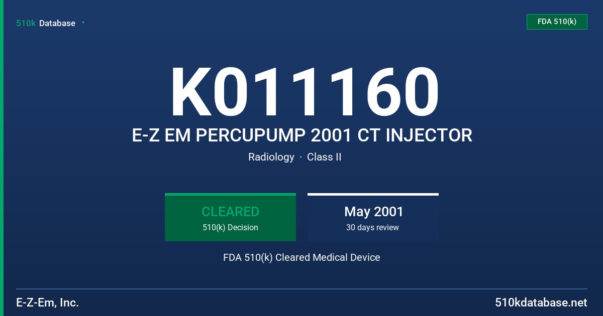 K011160 E-Z EM PERCUPUMP 2001 CT INJECTOR FDA 510(k) Cleared Medical Device