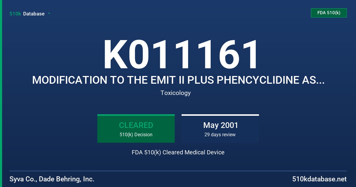 K011161 MODIFICATION TO THE EMIT II PLUS PHENCYCLIDINE ASSAY, MODEL OSR9J229 FDA 510(k) Cleared Medical Device