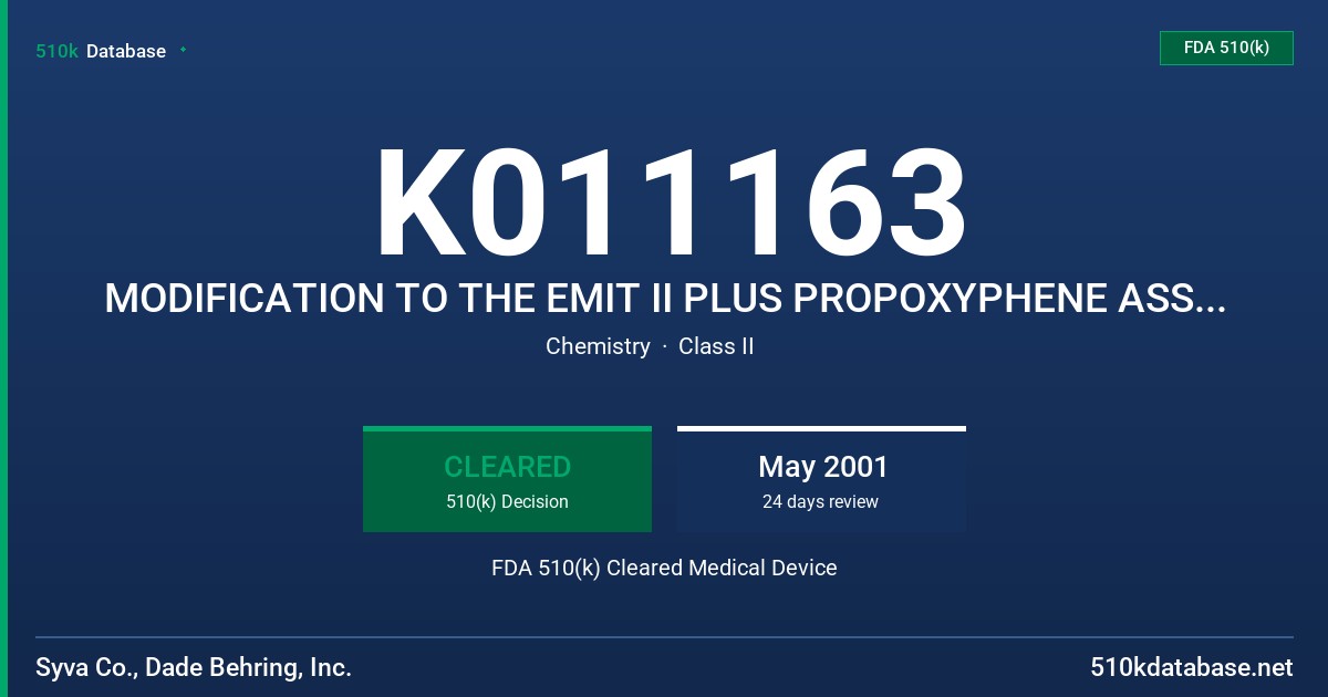 K011163 MODIFICATION TO THE EMIT II PLUS PROPOXYPHENE ASSAY, MODEL OSR9G229 FDA 510(k) Cleared Medical Device