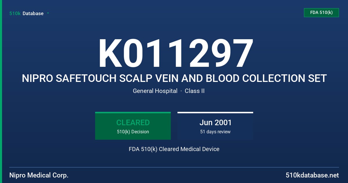 K011297 NIPRO SAFETOUCH SCALP VEIN AND BLOOD COLLECTION SET FDA 510(k) Cleared Medical Device
