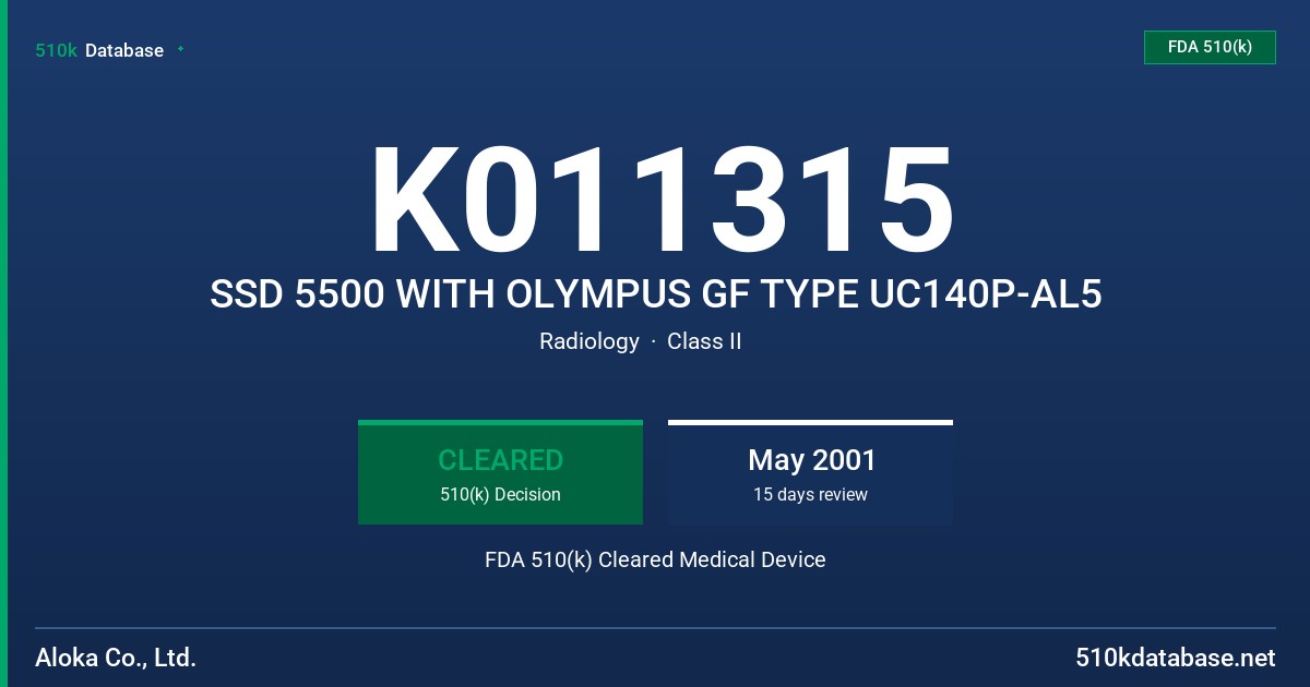 K011315 SSD 5500 WITH OLYMPUS GF TYPE UC140P-AL5 FDA 510(k) Cleared Medical Device