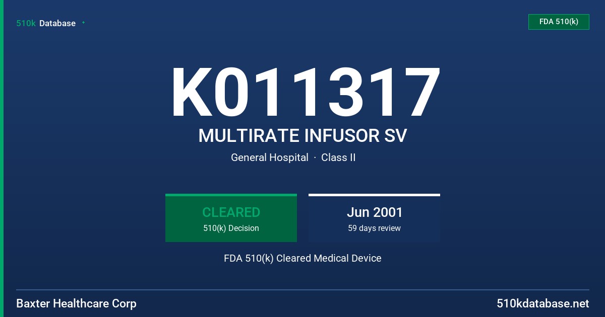 K011317 MULTIRATE INFUSOR SV FDA 510(k) Cleared Medical Device