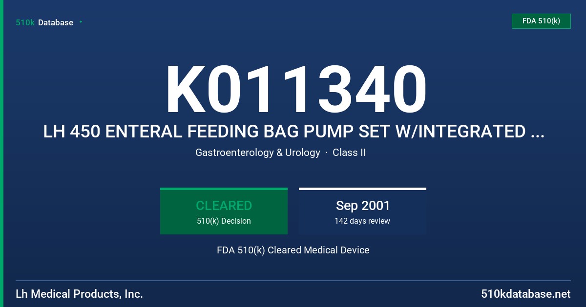 K011340 LH 450 ENTERAL FEEDING BAG PUMP SET W/INTEGRATED Y-PORT FDA 510(k) Cleared Medical Device