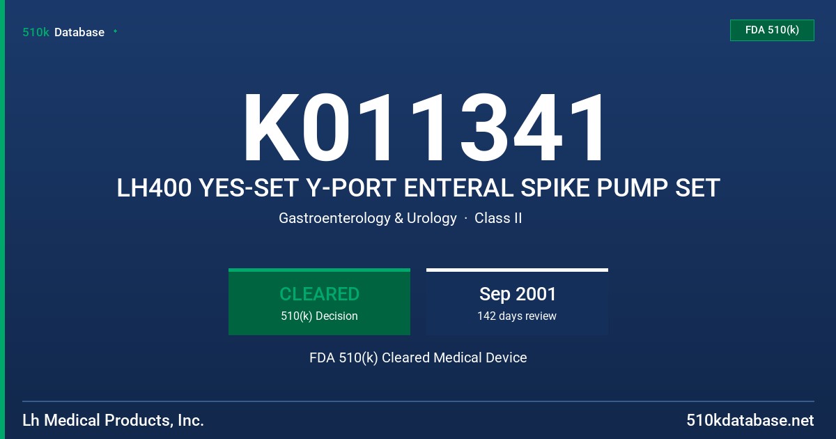 K011341 LH400 YES-SET Y-PORT ENTERAL SPIKE PUMP SET FDA 510(k) Cleared Medical Device