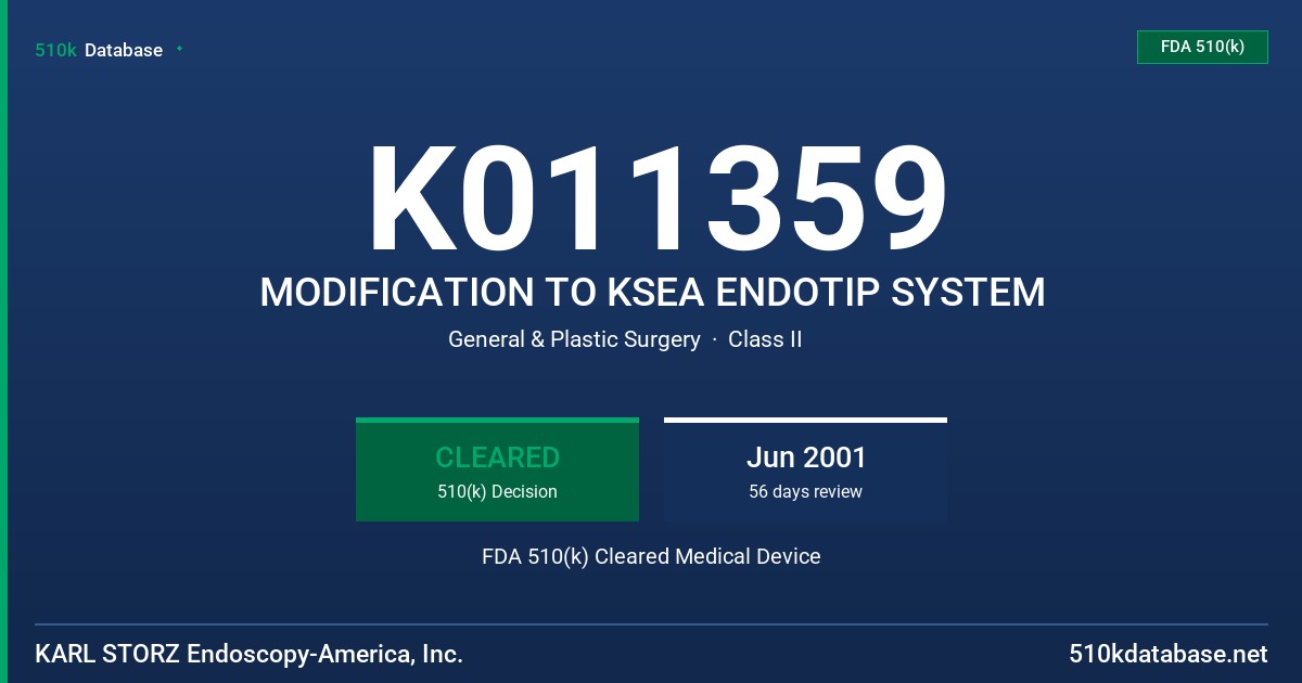K011359 MODIFICATION TO KSEA ENDOTIP SYSTEM FDA 510(k) Cleared Medical Device