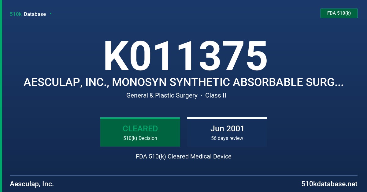 K011375 AESCULAP, INC., MONOSYN SYNTHETIC ABSORBABLE SURGICAL SUTURE FDA 510(k) Cleared Medical Device