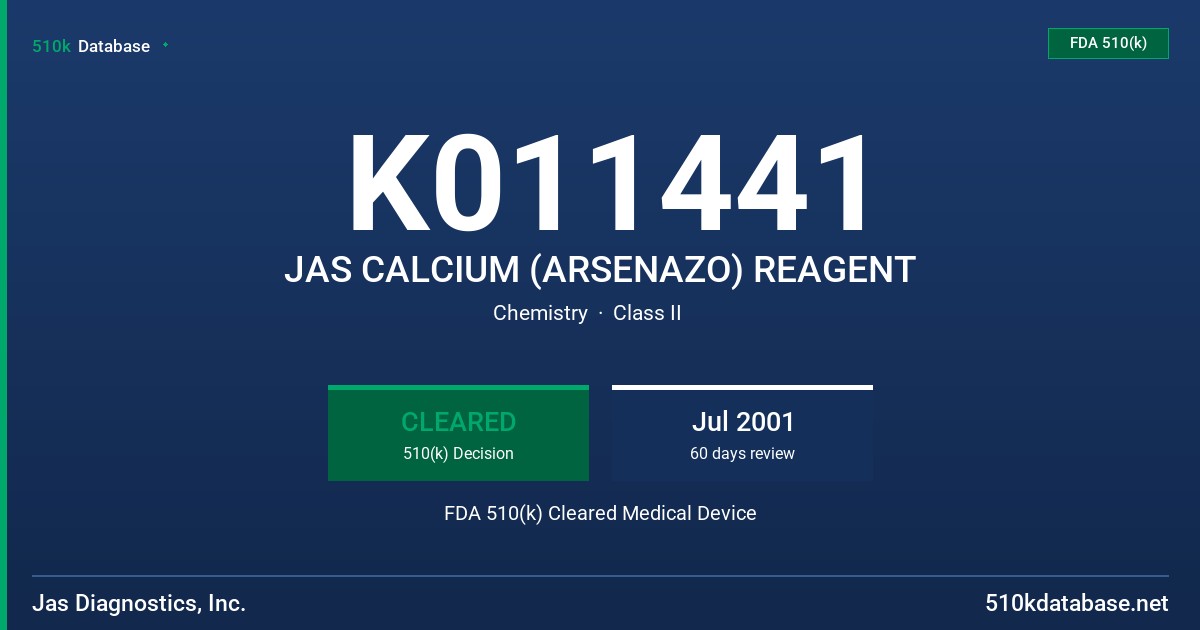 K011441 JAS CALCIUM (ARSENAZO) REAGENT FDA 510(k) Cleared Medical Device