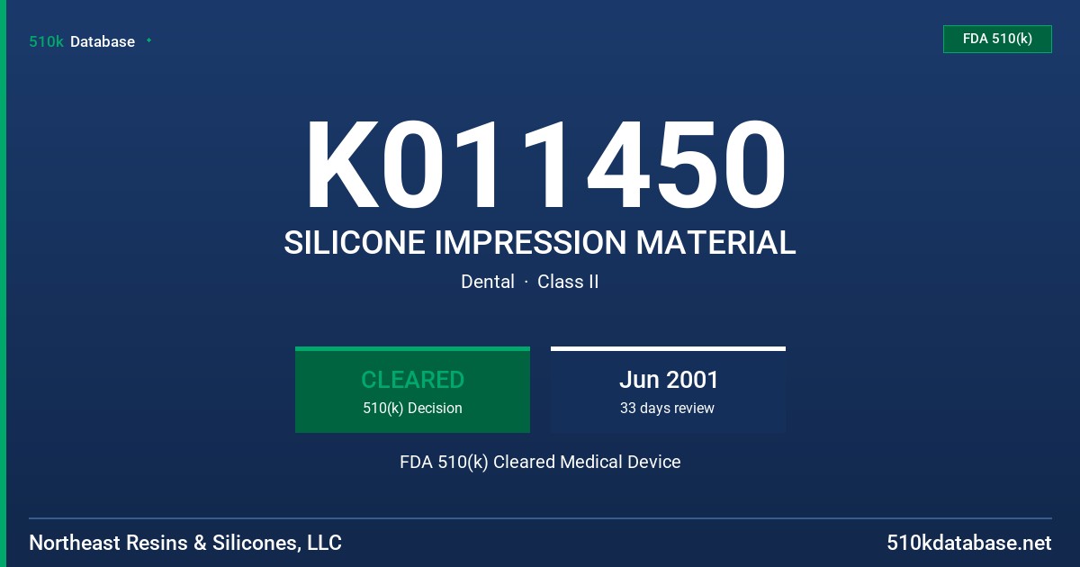 K011450 SILICONE IMPRESSION MATERIAL FDA 510(k) Cleared Medical Device