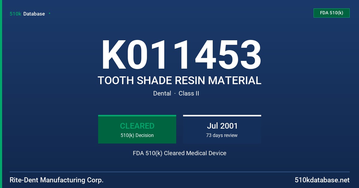 K011453 TOOTH SHADE RESIN MATERIAL FDA 510(k) Cleared Medical Device