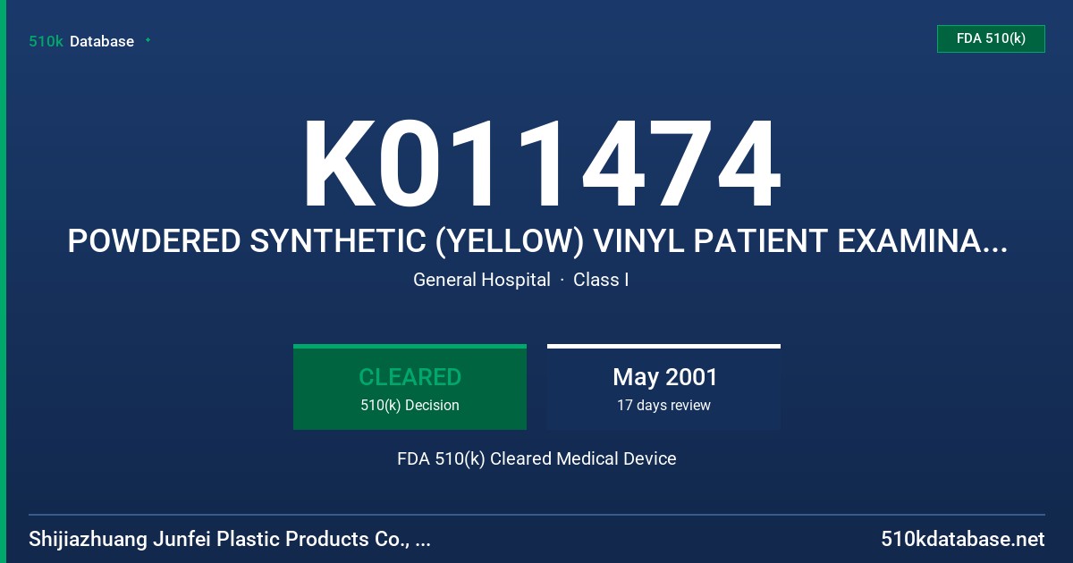 K011474 POWDERED SYNTHETIC (YELLOW) VINYL PATIENT EXAMINATION GLOVES FDA 510(k) Cleared Medical Device