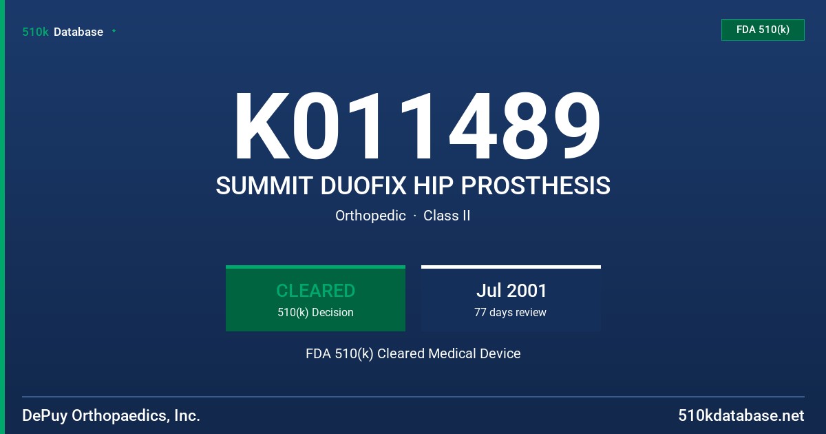 K011489 SUMMIT DUOFIX HIP PROSTHESIS FDA 510(k) Cleared Medical Device