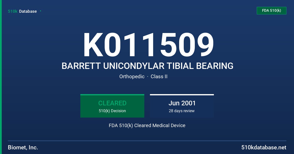 K011509 BARRETT UNICONDYLAR TIBIAL BEARING FDA 510(k) Cleared Medical Device