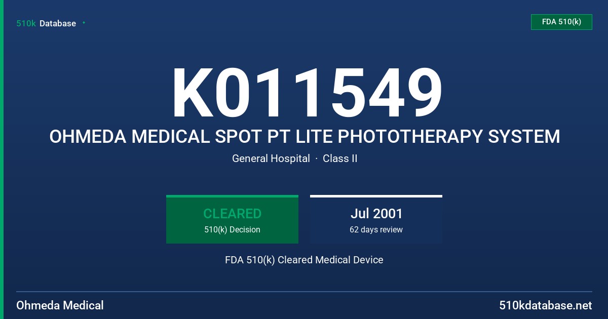 K011549 OHMEDA MEDICAL SPOT PT LITE PHOTOTHERAPY SYSTEM FDA 510(k) Cleared Medical Device