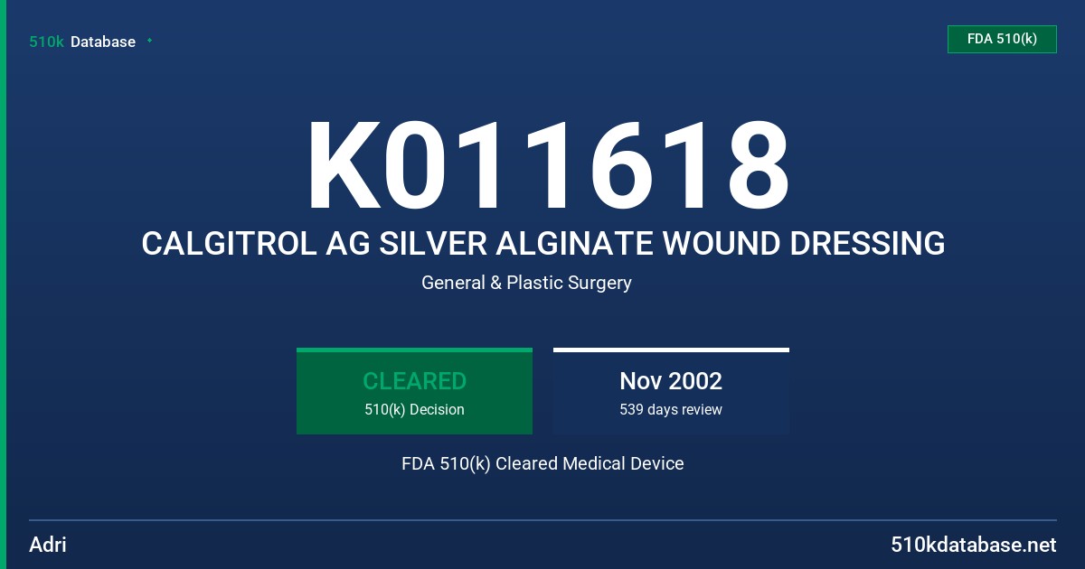 K011618 CALGITROL AG SILVER ALGINATE WOUND DRESSING FDA 510(k) Cleared Medical Device