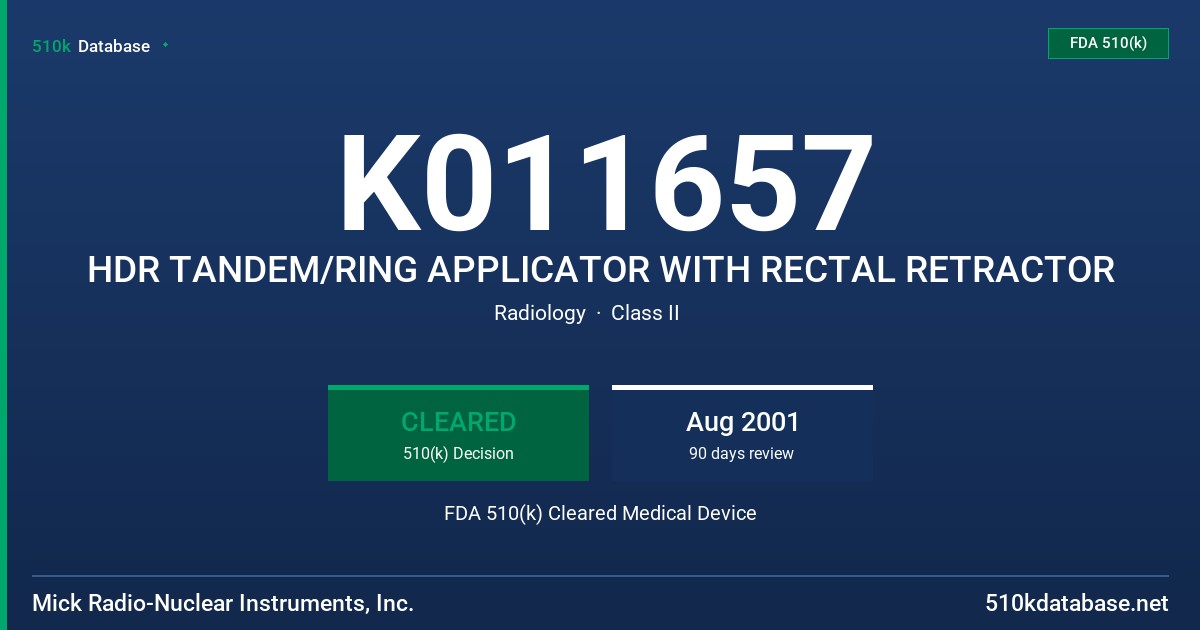 K011657 HDR TANDEM/RING APPLICATOR WITH RECTAL RETRACTOR FDA 510(k) Cleared Medical Device