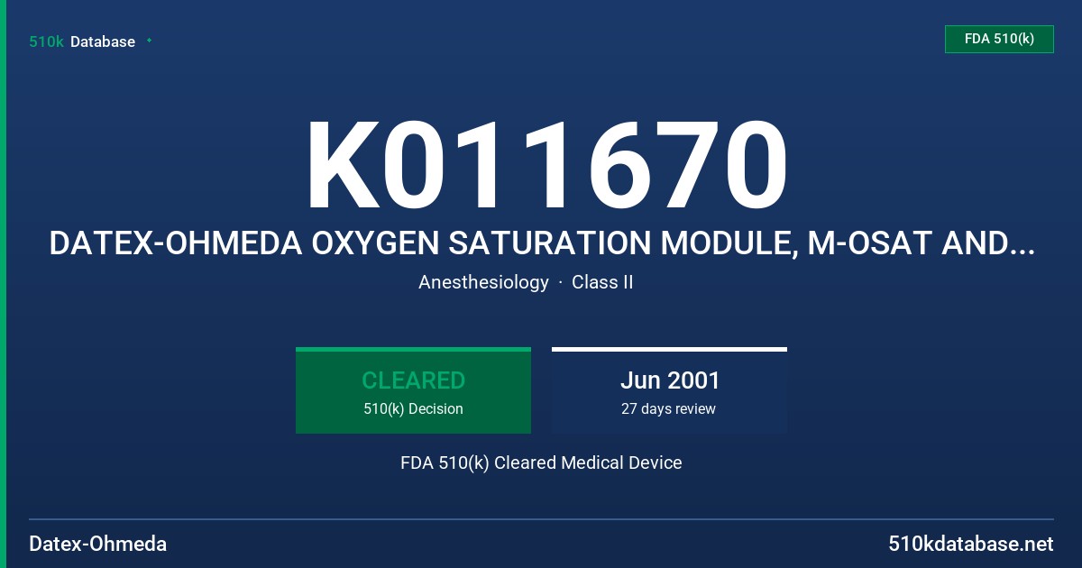 K011670 DATEX-OHMEDA OXYGEN SATURATION MODULE, M-OSAT AND ACCESSORIES (WITH TRUTRAK+MOTION CORRECTION PERFORMANCE FDA 510(k) Cleared Medical Device