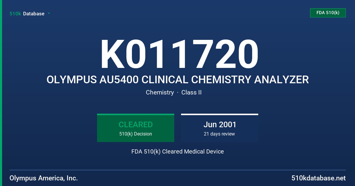 K011720 OLYMPUS AU5400 CLINICAL CHEMISTRY ANALYZER FDA 510(k) Cleared Medical Device