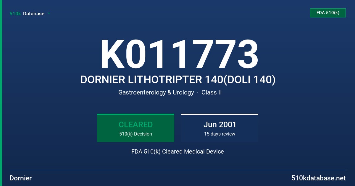 K011773 DORNIER LITHOTRIPTER 140(DOLI 140) FDA 510(k) Cleared Medical Device