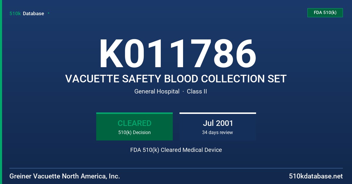 K011786 VACUETTE SAFETY BLOOD COLLECTION SET FDA 510(k) Cleared Medical Device