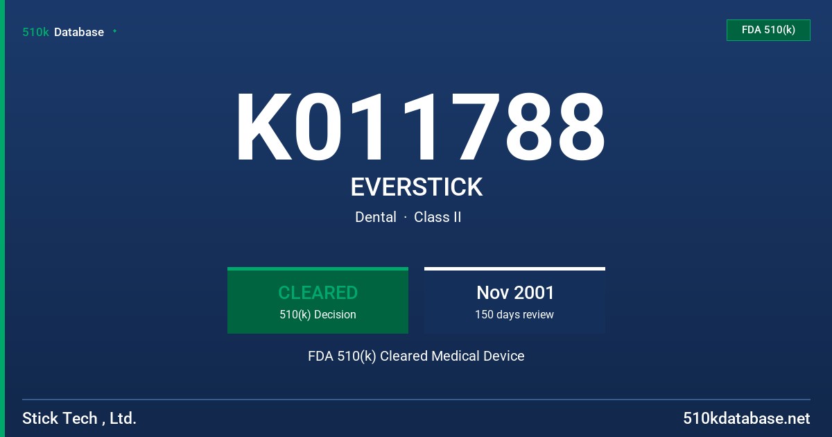 K011788 EVERSTICK FDA 510(k) Cleared Medical Device