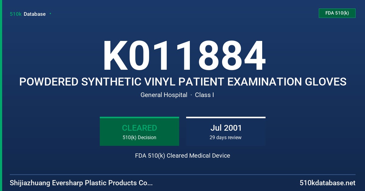 K011884 POWDERED SYNTHETIC VINYL PATIENT EXAMINATION GLOVES FDA 510(k) Cleared Medical Device