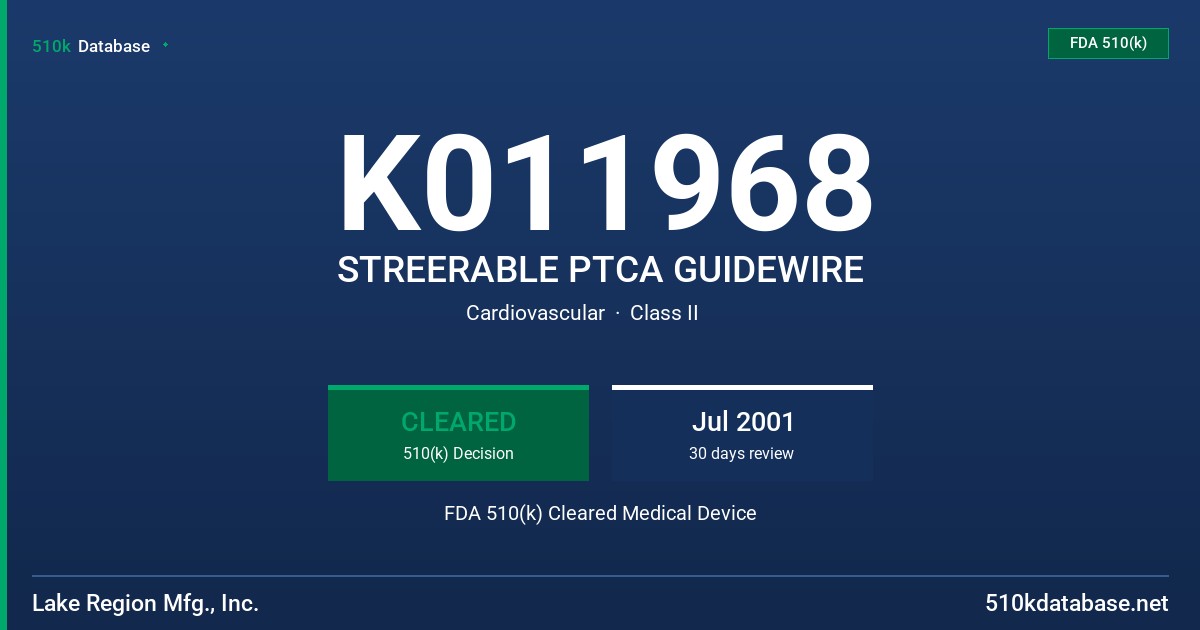 K011968 STREERABLE PTCA GUIDEWIRE FDA 510(k) Cleared Medical Device