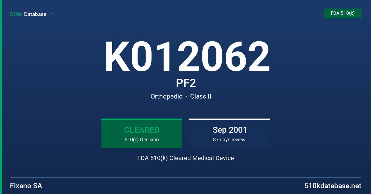 K012062 PF2 FDA 510(k) Cleared Medical Device