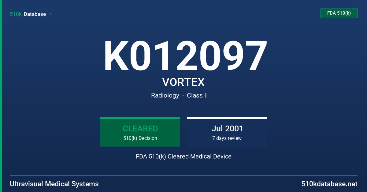 K012097 VORTEX FDA 510(k) Cleared Medical Device