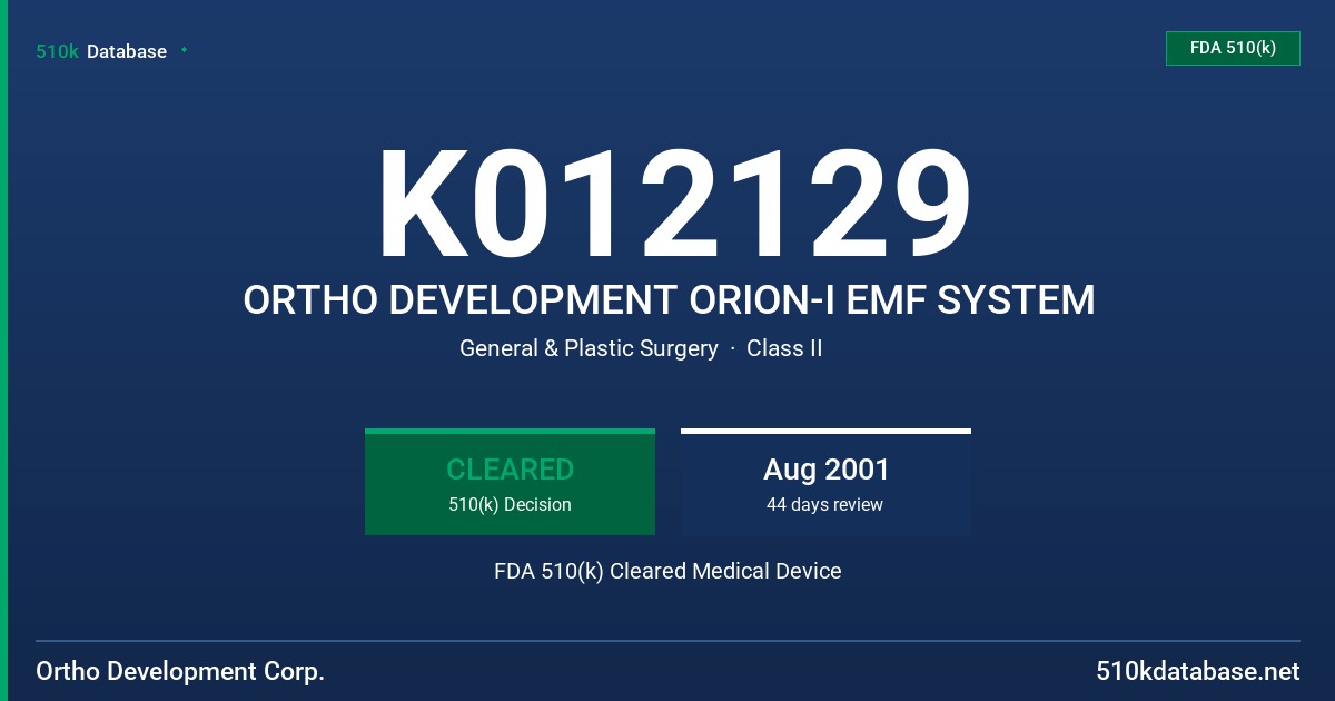 K012129 ORTHO DEVELOPMENT ORION-I EMF SYSTEM FDA 510(k) Cleared Medical Device