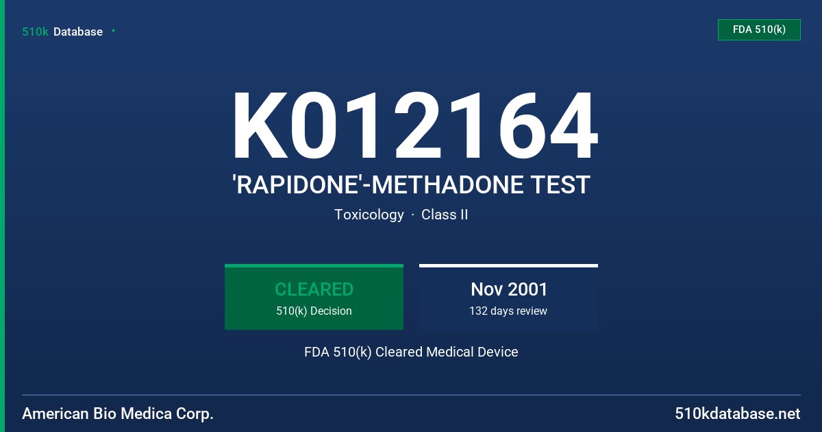K012164 'RAPIDONE'-METHADONE TEST FDA 510(k) Cleared Medical Device