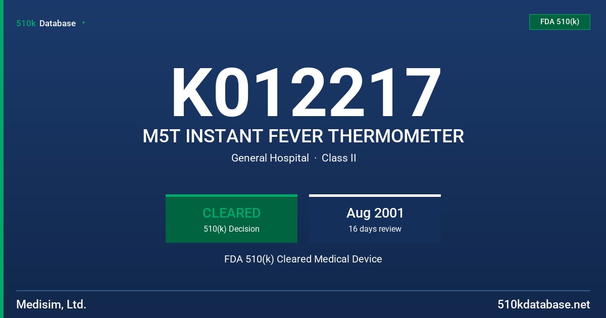 K012217 M5T INSTANT FEVER THERMOMETER FDA 510(k) Cleared Medical Device