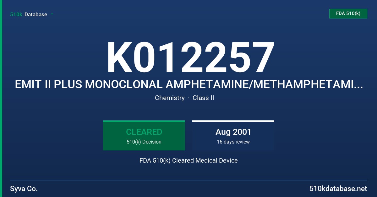 K012257 EMIT II PLUS MONOCLONAL AMPHETAMINE/METHAMPHETAMINE ASSAY MODEL OSR9C229 FDA 510(k) Cleared Medical Device