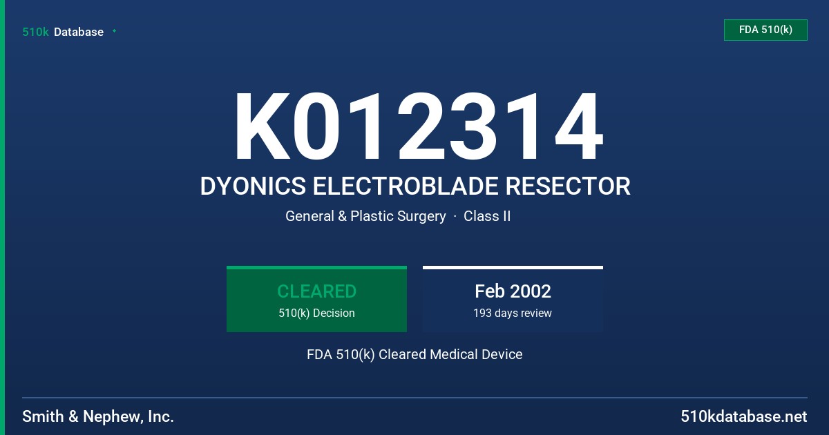 K012314 DYONICS ELECTROBLADE RESECTOR FDA 510(k) Cleared Medical Device