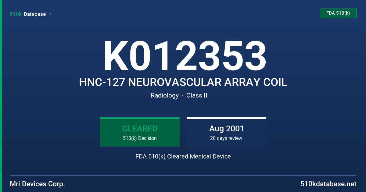 K012353 HNC-127 NEUROVASCULAR ARRAY COIL FDA 510(k) Cleared Medical Device