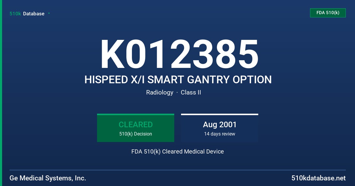 K012385 HISPEED X/I SMART GANTRY OPTION FDA 510(k) Cleared Medical Device