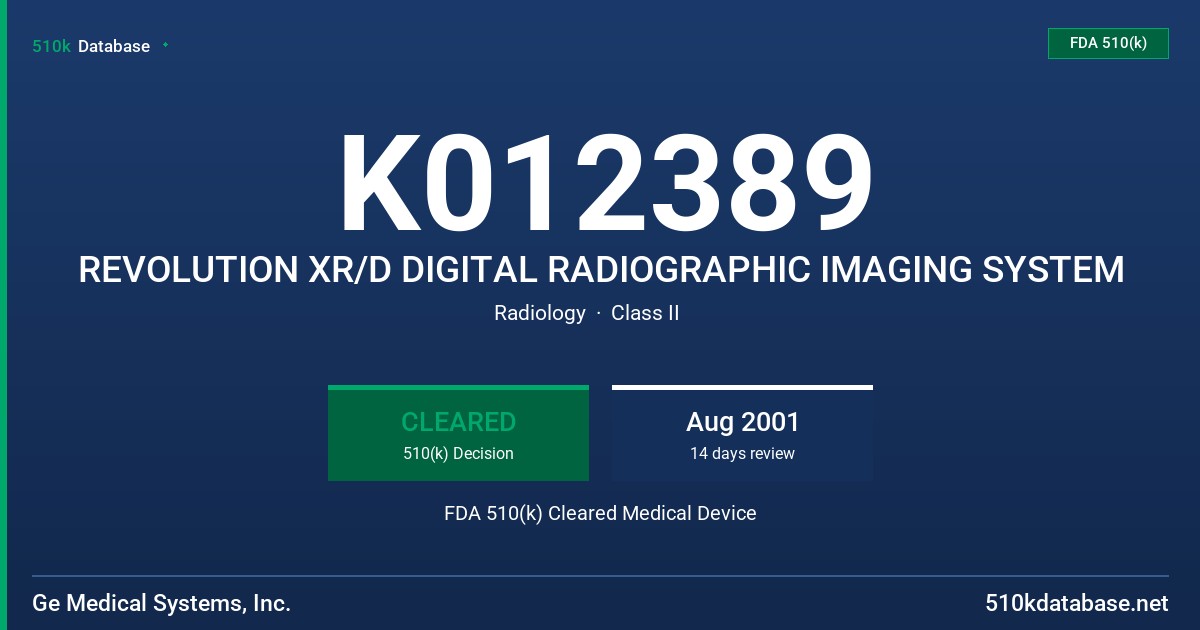 K012389 REVOLUTION XR/D DIGITAL RADIOGRAPHIC IMAGING SYSTEM FDA 510(k) Cleared Medical Device