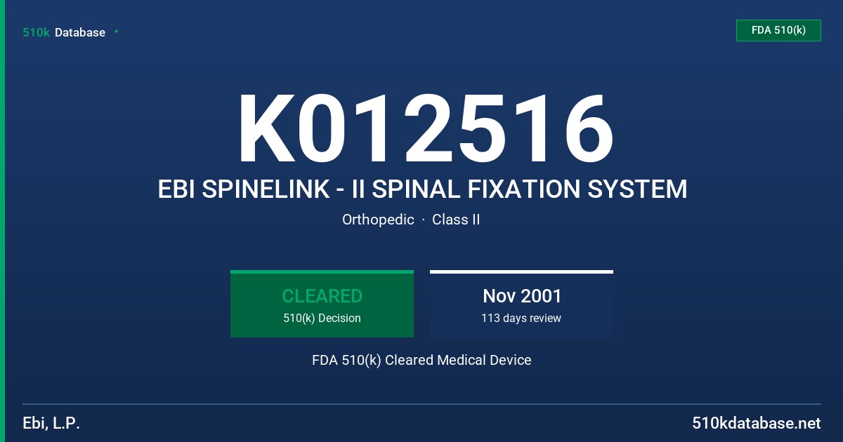 K012516 EBI SPINELINK - II SPINAL FIXATION SYSTEM FDA 510(k) Cleared Medical Device