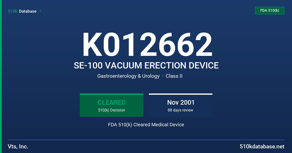 K012662 SE-100 VACUUM ERECTION DEVICE FDA 510(k) Cleared Medical Device