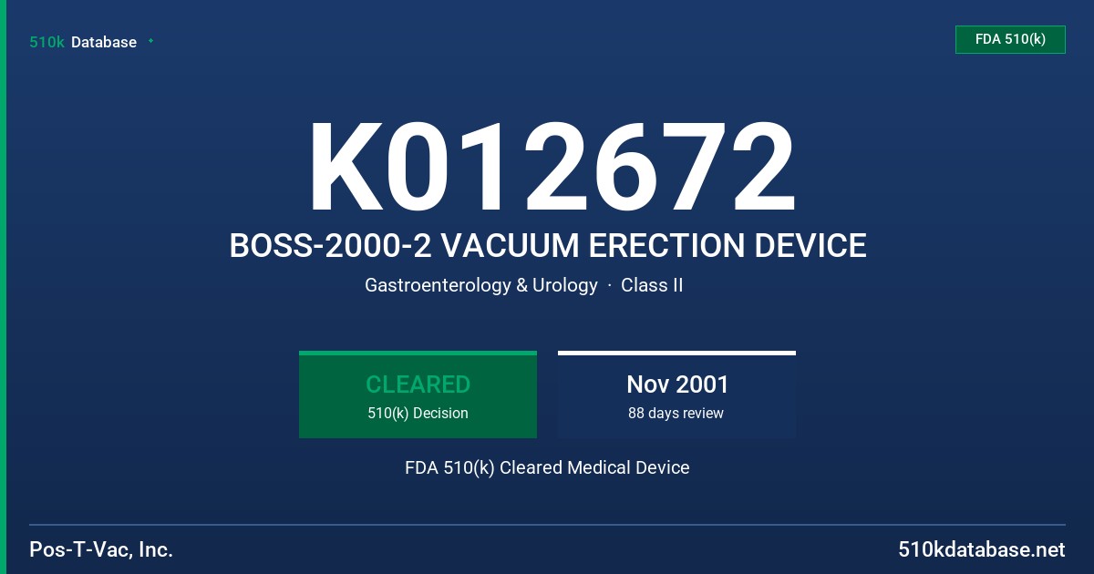 K012672 BOSS-2000-2 VACUUM ERECTION DEVICE FDA 510(k) Cleared Medical Device