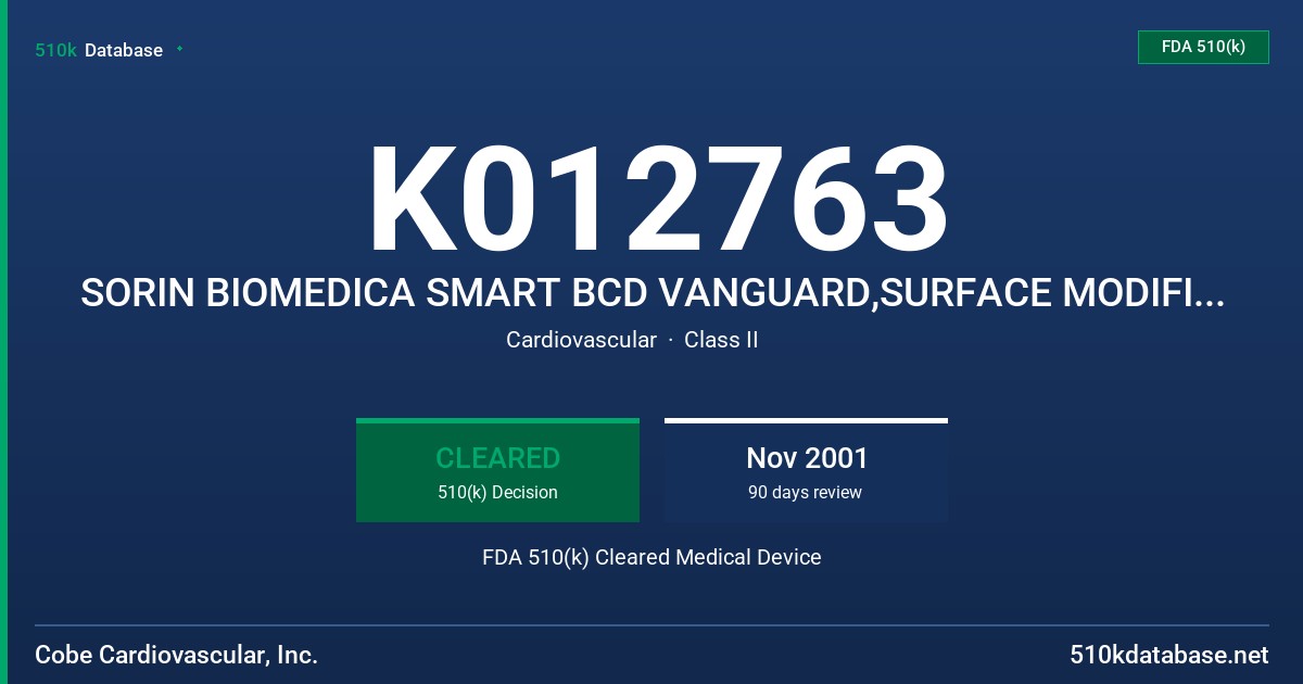 K012763 SORIN BIOMEDICA SMART BCD VANGUARD,SURFACE MODIFIED BLOOD CARDIOPLEGIA SYSTEM FDA 510(k) Cleared Medical Device