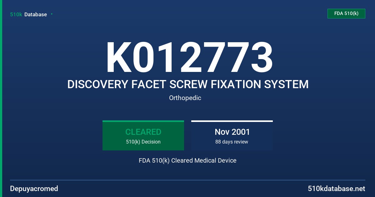 K012773 DISCOVERY FACET SCREW FIXATION SYSTEM FDA 510(k) Cleared Medical Device